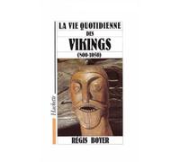 La vie quotidienne des Vikings: 800-1050