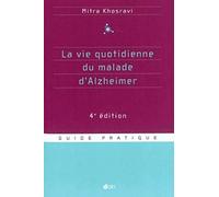 La vie quotidienne du malade d'Alzheimer - 4e édition