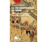 La vie quotidienne en Chine à la veille de l'invasion mongol - Jacques Gernet - Philippe Picquier - Poche - Etude