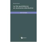 La Vie quotidienne en économie distributive - Hervé Bernard - Publibook - broché - Livre