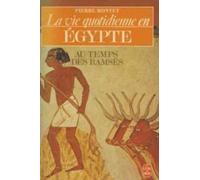 La Vie quotidienne en Égypte au temps des Ramsès