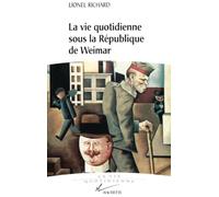 La Vie quotidienne sous la République de Weimar, 1919-1933