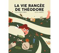 La vie rangée de Théodore