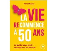 La vie (re)commence à 50 ans
