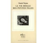 La vie réelle des petites filles Chantal Thomas (Auteur)