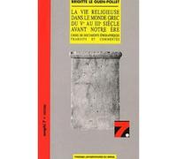 La vie religieuse dans le monde grec du ve auiiie siècle avant notre ere - Brigitte Le Guen-Pollet - Presses Universitaires Du Midi - broché - Livre