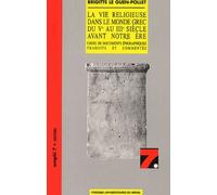 La vie religieuse dans le monde grec du ve auiiie siècle avant notre ere