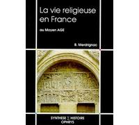 La vie religieuse en France au Moyen âge