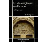 La Vie Religieuse En France Au Moyen Age
