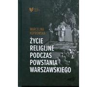 La vie religieuse pendant l'insurrection de Varsovie (Buch auf Polnisch)