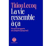 La Vie ressemble à ça - Titiou Lecoq - Iconoclaste - ebook (ePub) - Guide