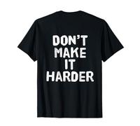 La Vie rétrographiée est Difficile, Elle l'est Plus si Vous êtes Stupide T-Shirt