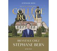 La Vie retrouvée d'un collège royal Bienvenue chez Stéphane Bern - Stéphane Bern - Albin Michel - broché - Beau livre