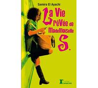 La vie rêvée de Mademoiselle S.