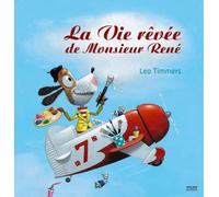 La vie rêvée de monsieur René