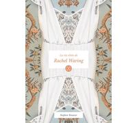 La Vie Rêvée De Rachel Waring