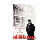 La Vie Rêvée D'ernesto G.