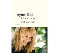 La Vie Rêvée Des Autres