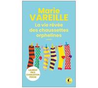 La Vie Rêvée Des Chaussettes Orphelines