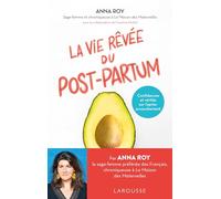 La vie rêvée du Post-partum Anna Roy (Auteur), Caroline Michel (Auteur)
