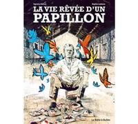 La Vie Rêvée D'un Papillon