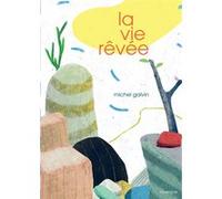 La vie rêvée