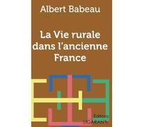 La Vie rurale dans l'ancienne France