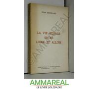 La Vie Rurale Entre Loire Et Allier