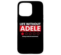 La vie sans Adele Boring ne recommanderait pas une critique amusante Coque pour iPhone 15 Pro Max