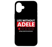 La vie sans Adele Boring ne recommanderait pas une critique amusante Coque pour iPhone 16 Plus