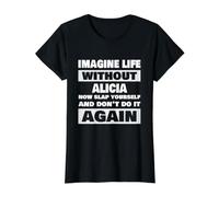 La Vie sans Alicia Nom drôle d'Alicia T-Shirt Graphique avec Valeur