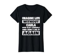 La Vie sans Carla Nom drôle de Carla T-Shirt Graphique avec Valeur
