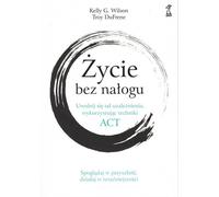 La vie sans dépendance - Kelly G. Wilson, Troy DuFrene (Buch auf Polnisch)
