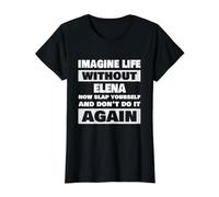 La Vie sans Elena Nom drôle d'Elena T-Shirt Graphique avec Valeur