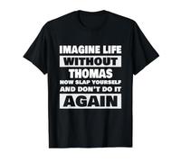La Vie sans Que Thomas ne dise Un nom drôle de Thomas T-Shirt Graphique avec Valeur, Homme, Noir, L