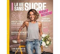 La vie sans sucre c'est facile !