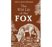 La vie sauvage du renard