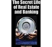 La vie secrète de l'immobilier et de la banque