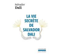 La Vie secrète de Salvador Dali – Gallimard