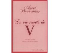 La vie secrète de V Joseph Corre (Auteur), Serena Rees (Auteur), Michel Faussurier (Traduction)