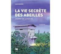 La Vie Secrète Des Abeilles - L'esprit De La Ruche