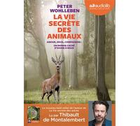La Vie secrète des animaux Livre audio 1 CD MP3 - Peter Wohlleben - Audiolib - Texte lu (CD) - Textes lus CD