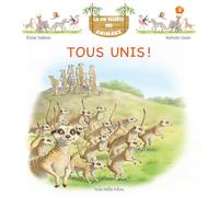 La vie secrète des animaux (T.6) - Tous unis !