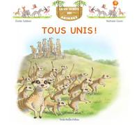 La vie secrète des animaux Tous unis - Elodie Sabban - Trois Petits Points - cartonné - Document jeunesse