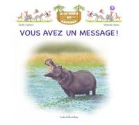 La vie secrète des animaux Vous avez un message - Elodie Sabban - Trois Petits Points - cartonné - Document jeunesse