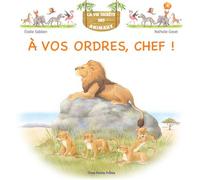 La vie secrète des animeaux A vos ordres chef - Elodie Sabban - Trois Petits Points - cartonné - Document jeunesse