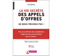 La vie secrète des appels d'offres : Ne nous fâchons pas !