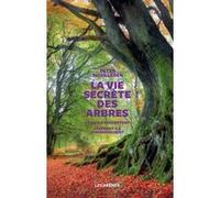 La Vie secrète des arbres Peter Wohlleben (Auteur), Corinne Tresca (Traduction)