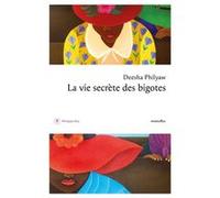 La vie secrète des bigotes Deesha Philyaw (Auteur), Florence Lévy-Paoloni (Traduction)