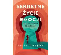 La vie secrète des émotions - Ilaria Gaspari (Buch auf Polnisch)